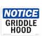 Signmission OSHA Notice, 5" Height, Griddle Hood Sign, 7" X 5", Landscape OS-NS-D-57-L-13164 - alternate 1